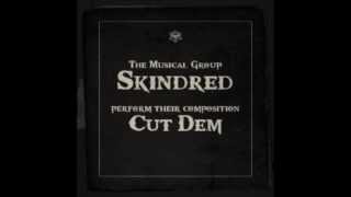 Skindred - Cut Dem (Innocent X Remix)