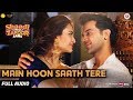Main Hoon Saath Tere - Full Audio | Shaadi Mein Zaroor Aana | Rajkummar Rao, Kriti | Arijit Singh