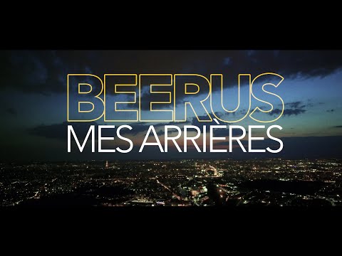 Beerus - Mes arrières ( Clip Officiel)