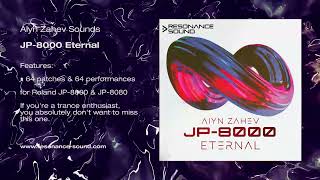 Video thumbnail for Aiyn Zahev Sounds - JP Eternal | Roland JP-8000 Patches by ResonanceSoundCom