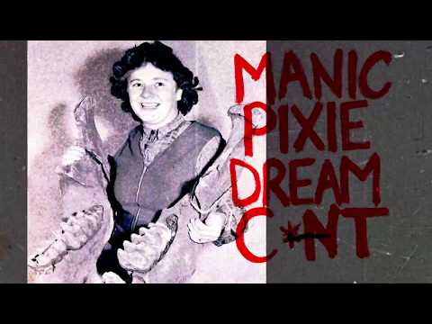 Manic Pixie Dream Cunt - Shilpa Ray