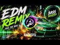EDM REMIX 2026 BASS BOOSTED CLUB BANGER DANCE PARTY NIGHT DRIVE GYM WORKOUT MUSIC