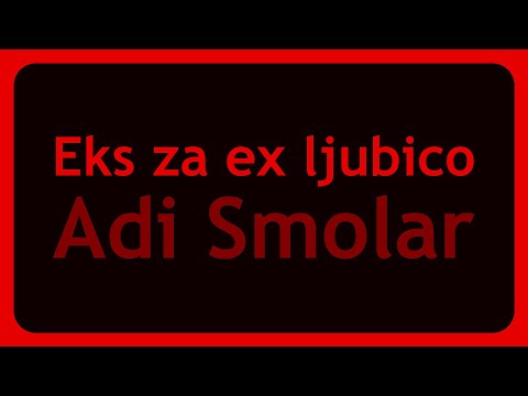 Adi Smolar - Eks za ex ljubico (Karaoke)