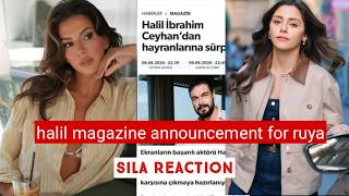 Halil Ibrahim Ceyhan Big Magazine Announced for Ruya Coric !Sila Turkoglu Reaction