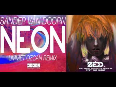 Sander Van Doorn & Ummet Ozcan vs Zedd & Hayley Williams - Neon Stay The Night (Yanni S Mashup)