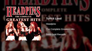 Headpins - Turn It Loud