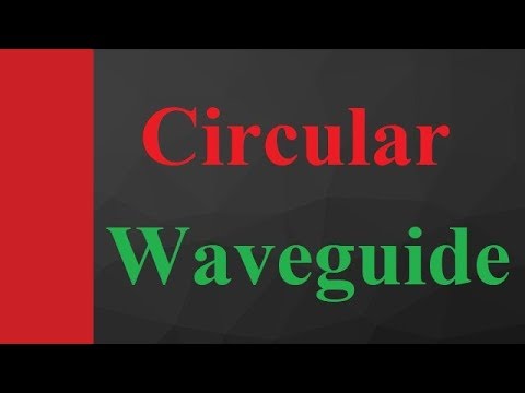 Circular waveguide basics structure designing and applications in Microwave by Engineering Funda