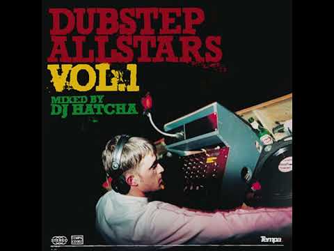 Dubstep Allstars Vol.1: Mixed By DJ Hatcha (2003)