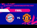 eFootball™ | GRAND FINAL: FC BAYERN MÜNCHEN VS MANCHESTER UNITED | eFootball™ Championship Pro 2023