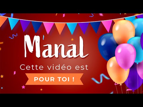 Joyeux anniversaire Manal !