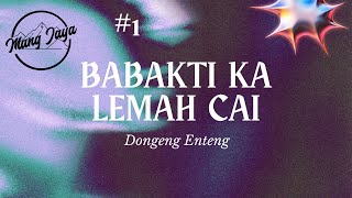 Download lagu Dongeng Sunda - Babakti Ka Lemah Cai, Bagian 1, Dongeng Enteng Mang Jaya @MangJaya mp3 Download lagu Dongeng Sunda - Babakti Ka Lemah Cai, Bagian 1, Dongeng Enteng Mang Jaya @MangJaya mp3