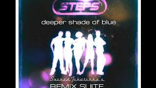 Steps - Deeper Shade Of Blue Remix Suite (W.I.P. vs. SleazeSisters)