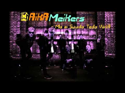 MaikaMeikers - Ma ei Suuda Teda Võita