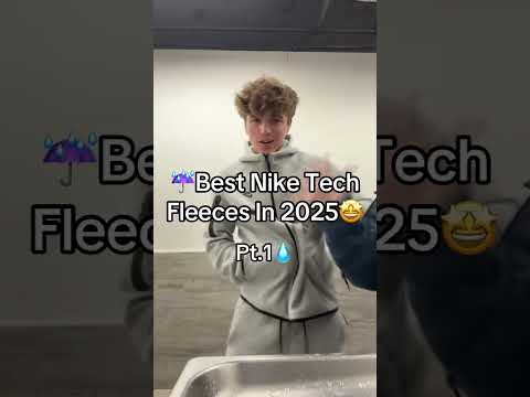 Best Nike Tech Fleeces In 2025🤩⬆️SUBSCRIBE FOR DAILY DRIPPY CONTENT💦Follow my other Social Medias