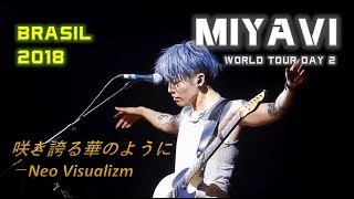 MIYAVI - 咲き誇る華の様に -Neo Visualizm- @São Paulo, Brasil - 05.26.2018