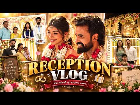 FINAL EPISODE of Rakesh Kalyana series 💍 | Reception & Gifts unboxing ♥️🎁