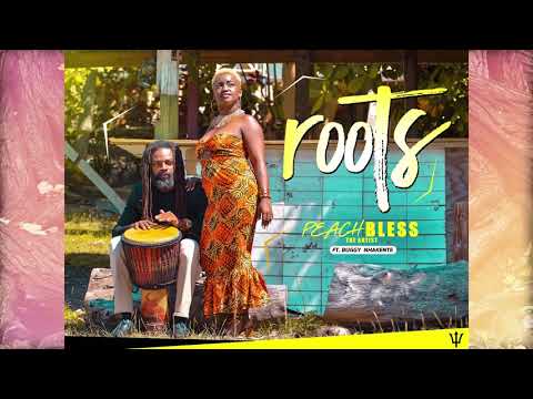 PEACH BLESS Feat. BUGGY NHAKENTE - ROOTS    Youtube Video