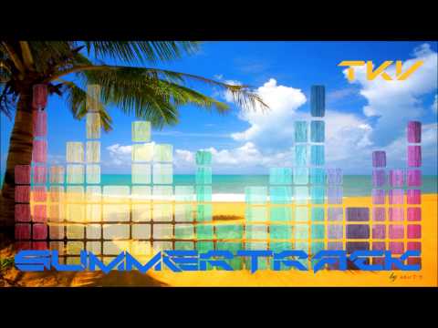 TKV - Summertrack (Original Mix) [FREE DOWNLOAD]