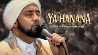 Download lagu Habib Syech Bin Abdul Qadir Assegaf Ya Hanana... mp3