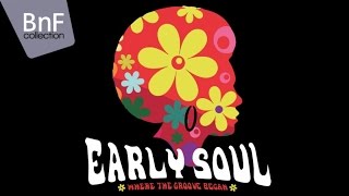 Early Soul - Where the Groove Began (full album)