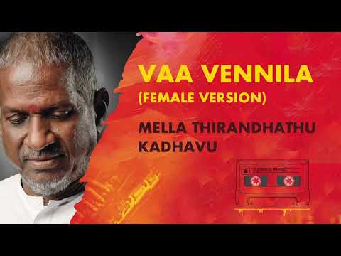 Vaa Vennila Female Version | Mella Thirandhathu Kadhavu | Ilayaraja & MSV | 24 Bit Song | S.Janaki
