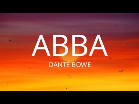 Abba - Dante Bowe | Moment (Lyrics)