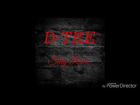 D-TRE | Silly Rock | Official Audio