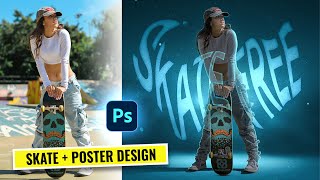 Photoshop Manipulation Tutorial - Skateboard Poster Design