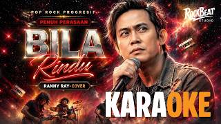 Download lagu 🎤BILA RINDU (RANNY RAY) - KARAOKE COVER ROCK VERSION mp3