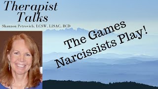 The Games Narcissists Play!
