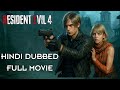 Resident Evil 4 Remake Hindi Dubbed Full Movie