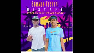 Download lagu DJ BLOZA FT DJ MATXEBA Summer Festive Mixtape mp3