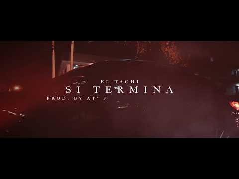@tachi507 x @AtFatmusica  - Si Termina | Video Oficial