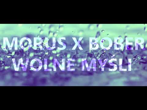 Morus X Bober - Wolne Myśli