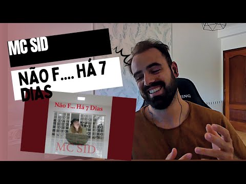 [REACT] Mc Sid - Não F.... Há 7 Dias (Prod. Ugo Ludovico)