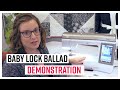 Baby Lock Ballad Demonstration