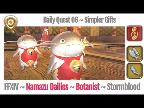 FFXIV Daily Quest Botanist 06 Simpler Gifts - Beast Tribe Namazu - Stormblood