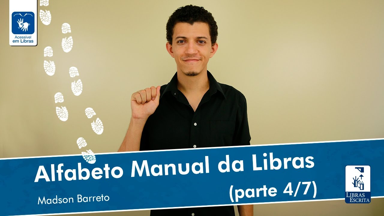 Alfabeto em Libras - Datilologia - Alfabeto Manual (parte 4/7) - Vídeo em Libras - Madson Barreto