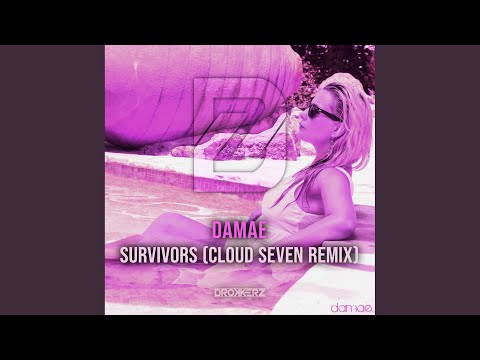 Survivors (Cloud Seven Remix)
