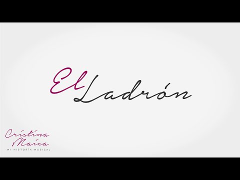 CRISTINA MAICA - EL LADRÓN