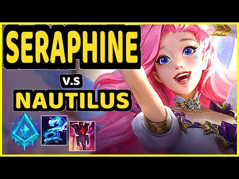 LOOP (SERAPHINE) vs NAUTILUS - BOTTOM SUPPORT GAMEPLAY - BR Ranked GRANDMASTER