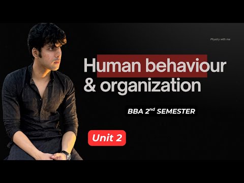 Human Behaviour and Organization for BBA 2nd Semester CCSU