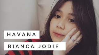 HAVANA COVER BIANCA JODIE INDONESIAN IDOL 2018