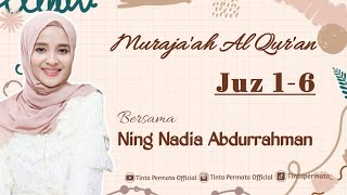 Download lagu Full Text Muraja'ah Al Qur'an Juz 1 - 6 | Ning Nadia Abdurrahman mp3
