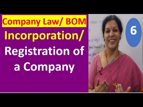 6. Incorporation/ Registration of a Company - From Company Law/ BOM (Business Organization & Mgmt)