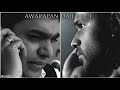 Awarapan Movie Dailogue Emran Hashmi Ashutosh Rana Dailogue Status ️