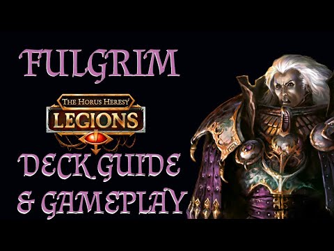 THE SEXIEST PRIMARCH! - Fulgrim Top 50 Deck Guide & Gameplay - The Horus Heresy: Legions