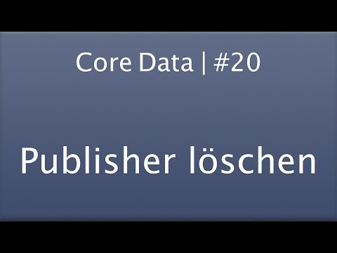 Let's Code Core Data | Lesson #20 | Publisher löschen