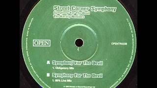 Street Corner Symphony - Symphony For The Devil (95% Live Mix)