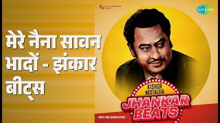 Download lagu मेरे नैना सावन भादों - झंकार बीट्स | Kishor Nostalgia - Jhankar Beats mp3